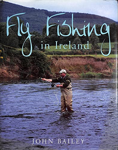 Fly Fishing in Ireland: A Celebration in Words and Photographs