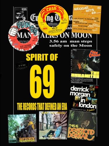 SPIRIT OF 69: The Records That Defined An Era von Independently published