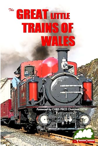 The Great Little Trains Of Wales von Independently published
