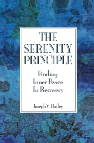 The Serenity Principle: Finding Inner Peace in Recovery