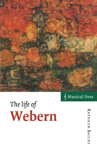 The Life of Webern (Musical Lives) von Cambridge University Press