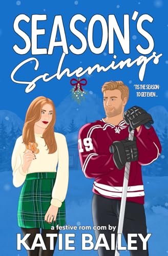 Season's Schemings: A Holiday Hockey Rom Com (Cyclones Christmas, Band 1) von Eleventh Avenue Publishing