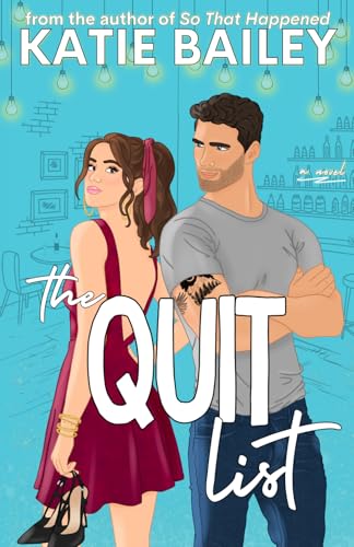 The Quit List: A Romantic Comedy von Eleventh Avenue Publishing Inc.