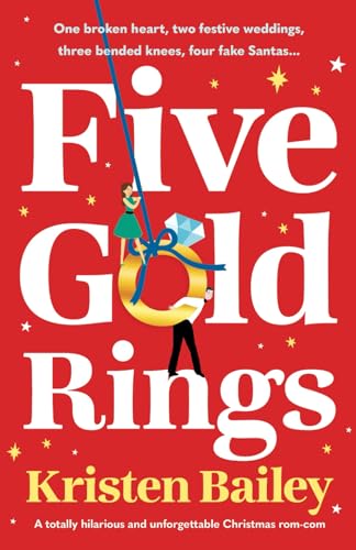 Five Gold Rings: A totally hilarious and unforgettable Christmas rom-com von Storm Publishing