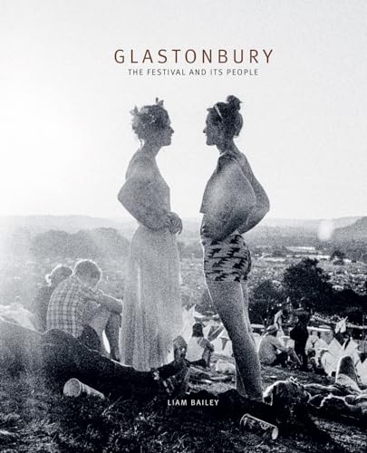 Glastonbury: The Festival and Its People