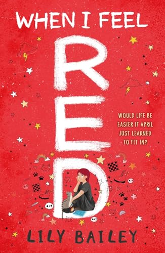 When I Feel Red: A powerful story of dyspraxia, identity and finding your place in the world von Orion Children's Books