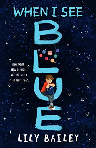 When I See Blue: An inspiring story of OCD, friendship and bravery von Hachette Children's Book