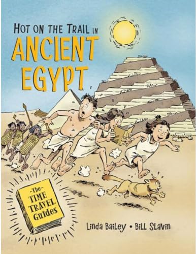 Hot on the Trail in Ancient Egypt (Time Travel Guides, The, 1)