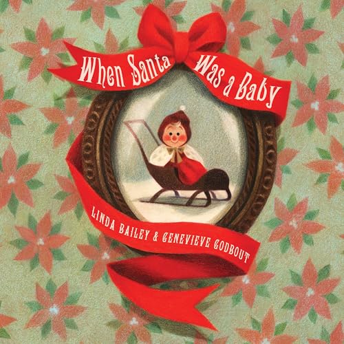 When Santa Was a Baby von Tundra Books