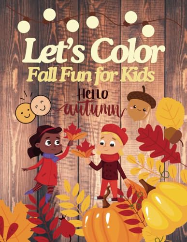 Let's Color - Fall Fun for Kids von Independently published