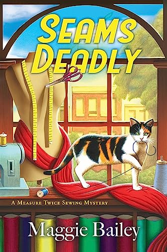 Seams Deadly (A Measure Twice Sewing Mystery, Band 1) von Crooked Lane Books