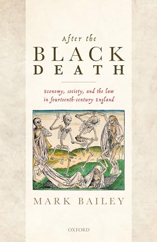 After the Black Death: Economy, society, and the law in fourteenth-century England von Oxford University Press