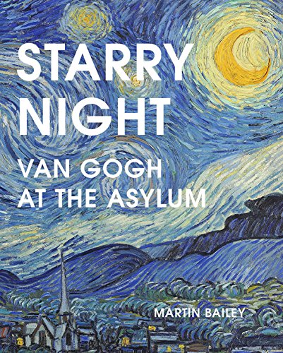 Starry Night: Van Gogh at the Asylum von Frances Lincoln