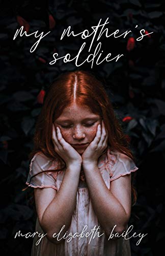 My Mother's Soldier von Trilogy Christian Publishing