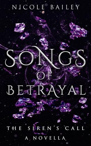 Songs of Betrayal (The Siren's Call) von Independently published