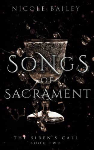 Songs of Sacrament (The Siren's Call, Band 2)