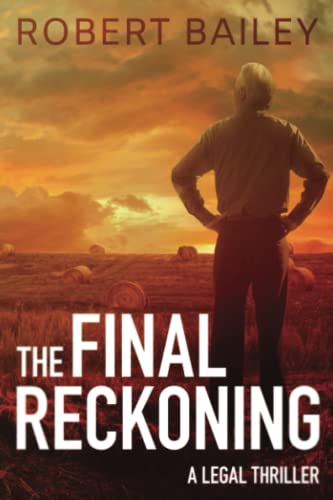 The Final Reckoning (McMurtrie and Drake Legal Thrillers, 4, Band 4)