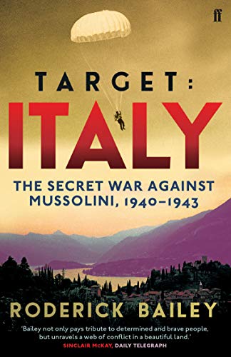 Target: Italy: The Secret War Against Mussolini 1940-1943 von Faber & Faber