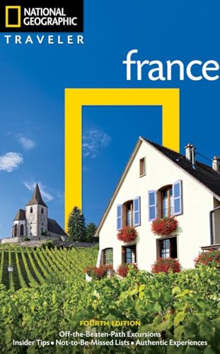 National Geographic Traveler: France, 4th Edition National Geographic Traveler: France, 4th Edition