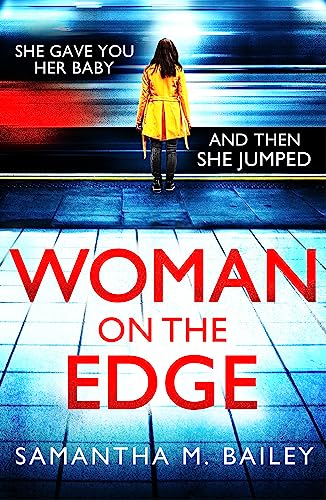 Woman on the Edge: An absolutely addictive psychological thriller with a jaw-dropping twist von Headline