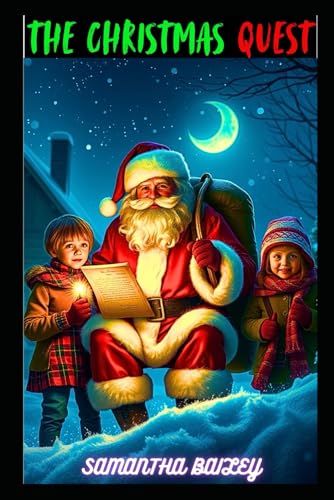 The Christmas Quest: A Journey to Rescue Christmas Spirit von Independently published
