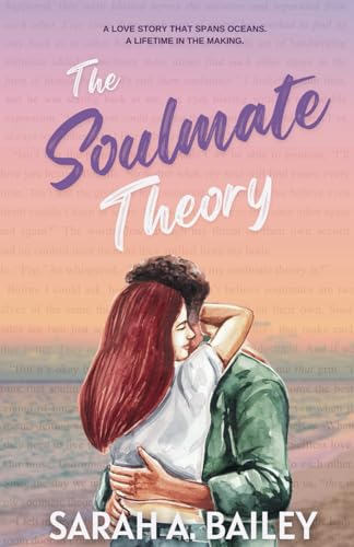 The Soulmate Theory: A Second Chance Romance
