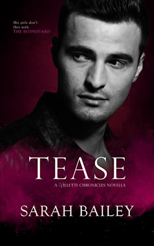 Tease (The Villetti Chronicles) von Twisted Tree Publications