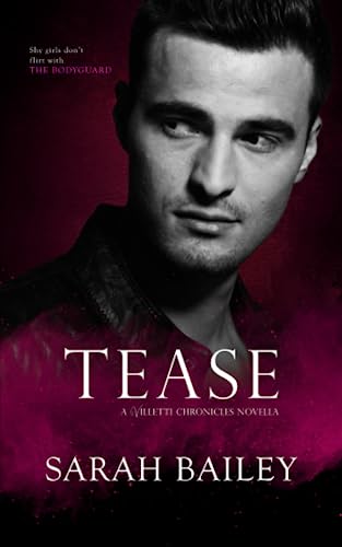 Tease (The Villetti Chronicles)