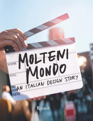 Molteni mondo. An italian design story. Ediz. illustrata (Progetti speciali Rizzoli) von Mondadori Electa