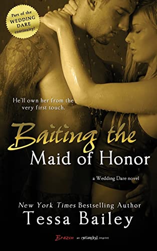 Baiting the Maid of Honor (Wedding Dare, Band 2) von Createspace Independent Publishing Platform