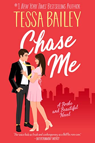 Chase Me: A Spicy Rom-Com of Love, Humor, and Chasing Dreams in New York City (Broke and Beautiful, 1, Band 1) von Avon Books