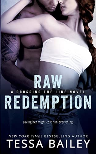 Raw Redemption (Crossing the Line, Band 4)
