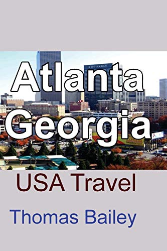 Atlanta, Georgia: USA Travel von Blurb