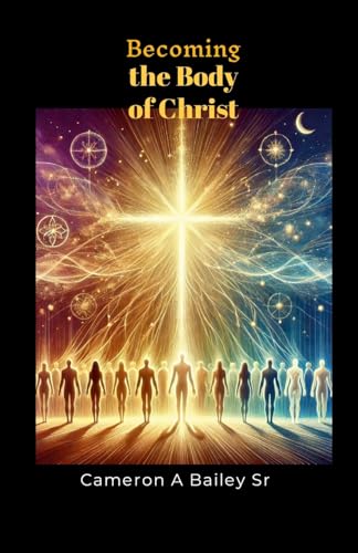 Becoming the Body of Christ von Lulu.com
