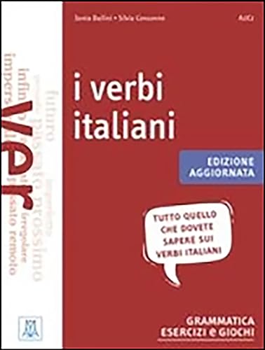 I verbi italiani. Grammatica esercizi e giochi (I verbi italiani (A1-C1)) von Alma