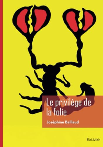 Le privilège de la folie Le privilège de la folie von EDILIVRE