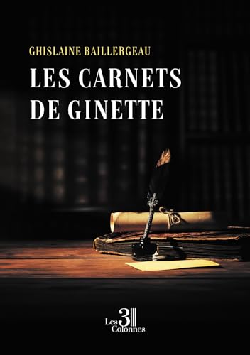 Les carnets de Ginette von Les trois colonnes
