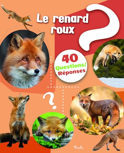 Le renard: 40 questions/réponses von PICCOLIA