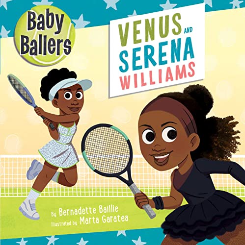 Baby Ballers: Venus and Serena Williams von Silver Dolphin Books