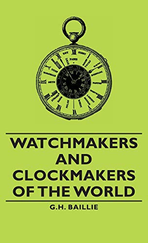 Watchmakers and Clockmakers of the World von Pomona Press