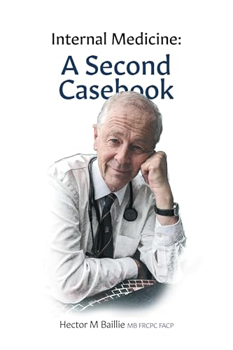 Internal Medicine: A Second Casebook von FriesenPress