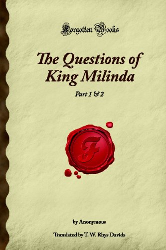The Questions of King Milinda: Part 1 & 2 (Forgotten Books)