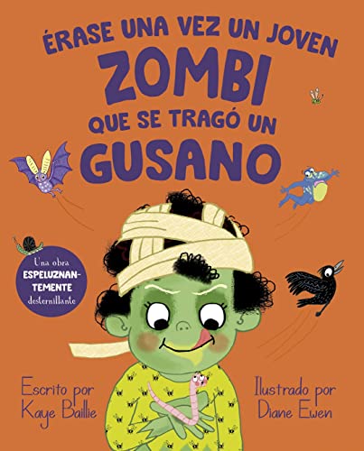 Érase una vez un joven zombi que se tragó un gusano (Picarona) von PICARONA EDITORIAL