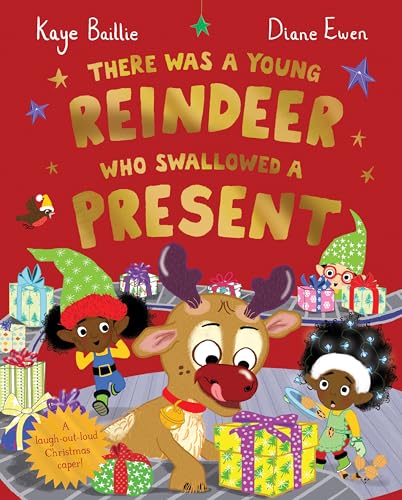 There Was a Young Reindeer Who Swallowed a Present von Macmillan Children's Books