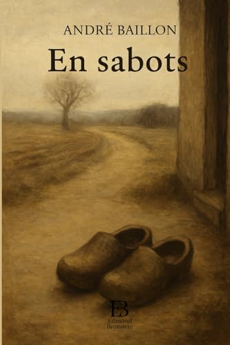 En sabots: Chronique des âmes simples von Independently published