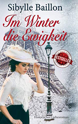 Im Winter die Ewigkeit: Historischer Liebesroman