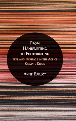 From Handwriting to Footprinting: Text and Heritage in the Age of Climate Crisis