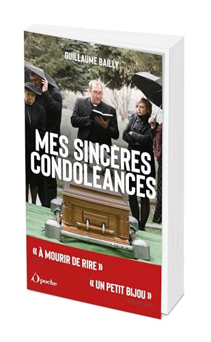 Mes sincères condoléances: Les plus belles perles d'enterrements Mes sincères condoléances: Les plus belles perles d'enterrements