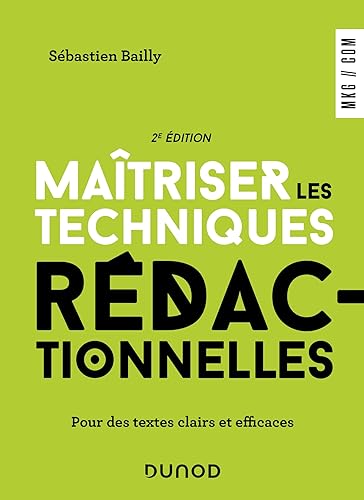 Maîtriser les techniques rédactionnelles - 2e éd.: Pour des textes clairs et efficaces von DUNOD