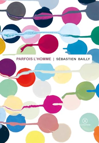 Parfois l'homme von LE TRIPODE